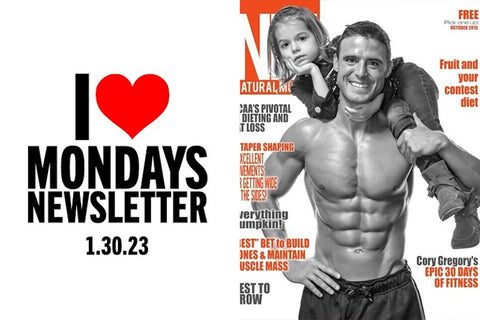 I Love Mondays Newsletter by CoryG | 1.30.23