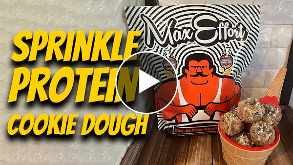 Max Effort Muscle Protein Cookie Dough Recipe: Sprinklelicious Delight