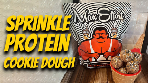 Max Effort Muscle Protein Cookie Dough Recipe: Sprinklelicious Delight