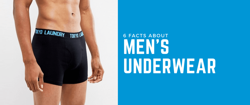 6 facts about men’s underwear - Tokyo Laundry