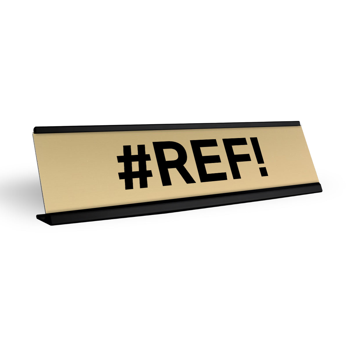 #REF! Desk Name Plate