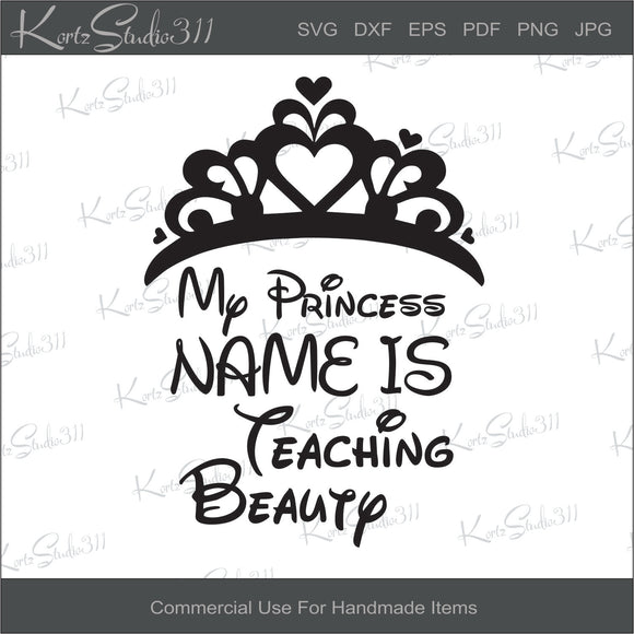 Download Svg My Princess Name Is Teaching Svg157 Sabellanee Boutique