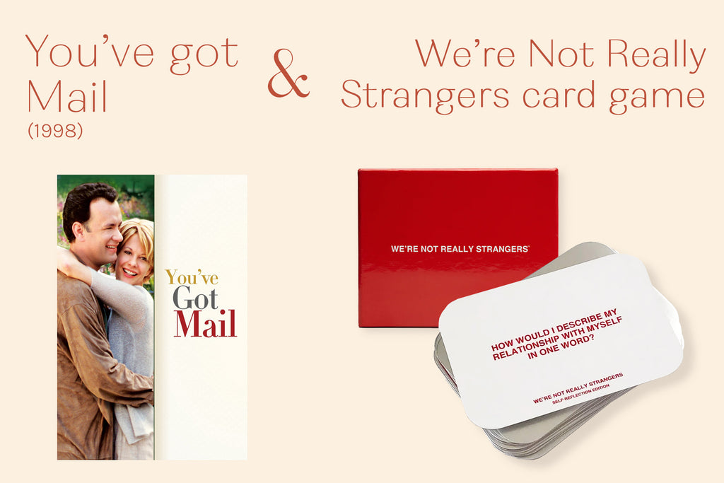 Fun Movie Night Ideas to try This Valentine’s Day - You’ve Got Mail + We're Not Really Strangers Card Game