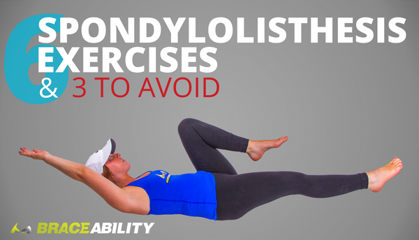 6 Best Spondylolisthesis Exercises and 3 To Avoid