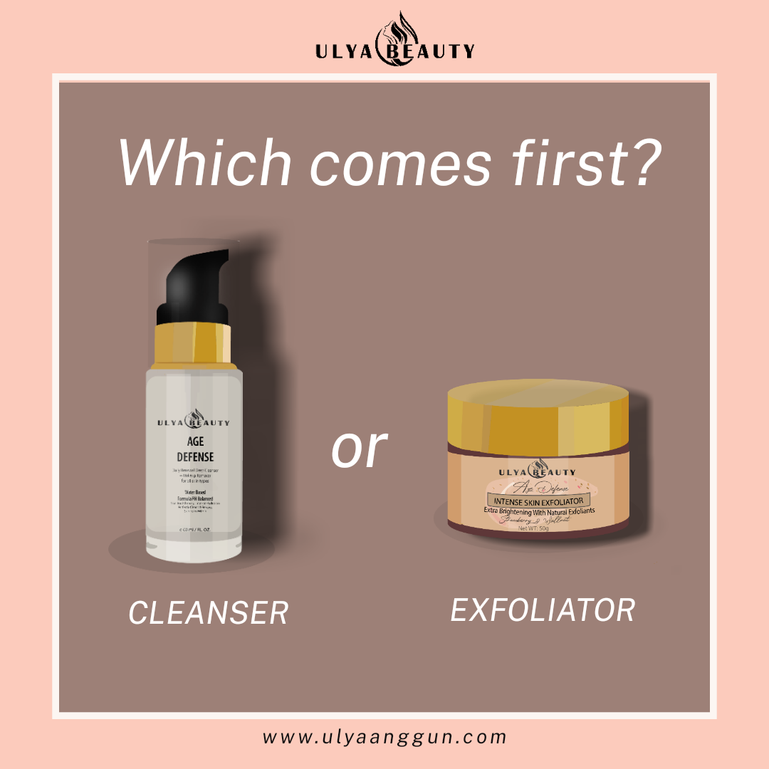 Cleanse Or Exfoliate Which Comes First Ulya Anggun