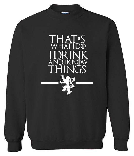 Sweatshirt men hoodies Game of Thrones men's sportswear That's What I Do I Drink and I know Things printed k-pop top brand