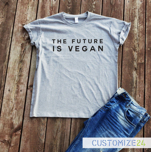 The Future Is Vegan Tshirt Funny Cute Shirt Tumblr Casual Fashion Tees Tops Letter Print Hipster Streetwear Women Cotton Sleeves