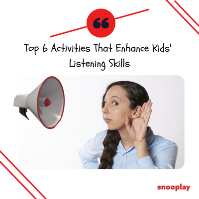 6 Activities that Enhance Kids' Listening Skills
