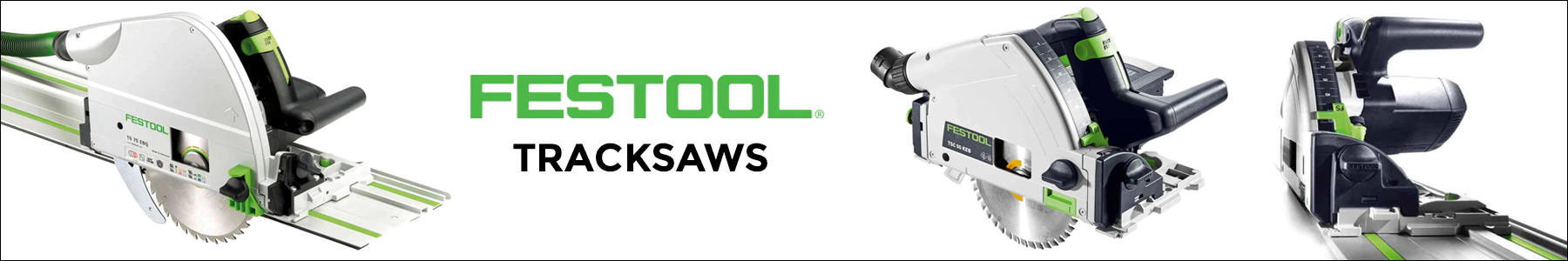 Festool Tracksaws