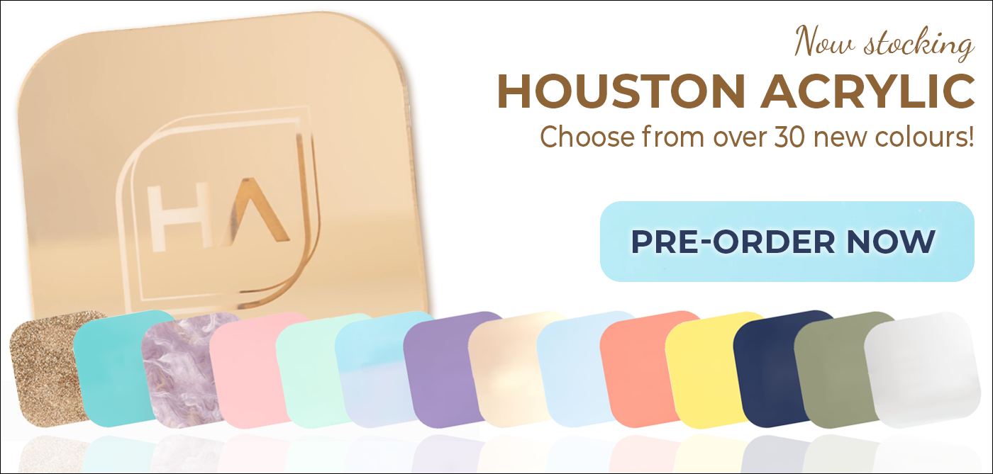 Now carrying Houston Acrylics