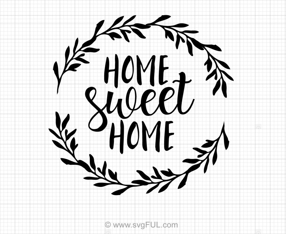 Download Home Sweet Home Svg Saying - svgFUL