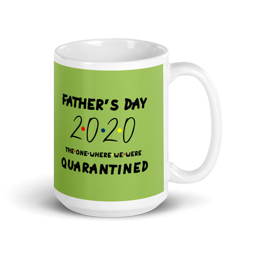 Green Father's Day Quarantined Glossy Mug