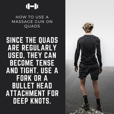 How to use a massage gun on quads