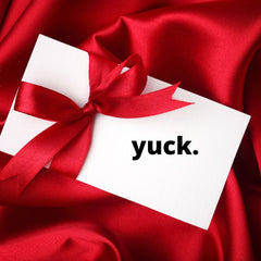 present with gift tag that says yuck