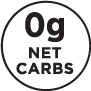 0g Net Carbs