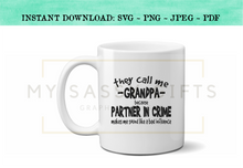 Download Funny They Call Me Grandpa Partner In Crime Cut File SVG ...