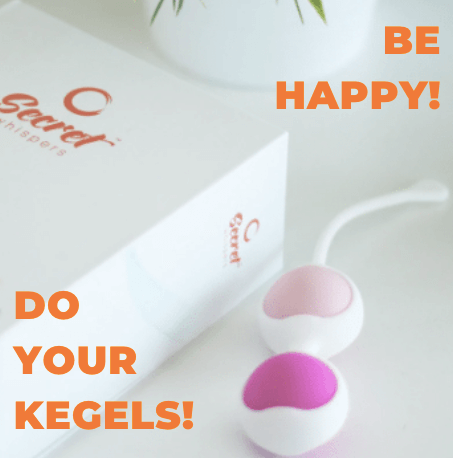 Be happy! Do your Kegels!