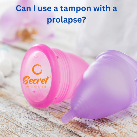Can You Use a Menstrual Cup with a Prolapse?