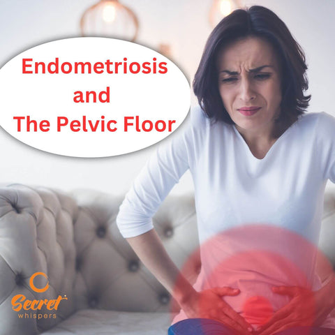 Endometriosis and The Pelvic Floor