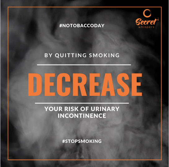If you smoke and experience urinary incontinence, you should quit smoking.