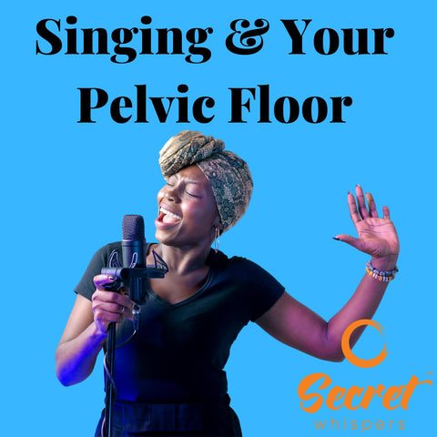 singing and the pelvic floor benefits