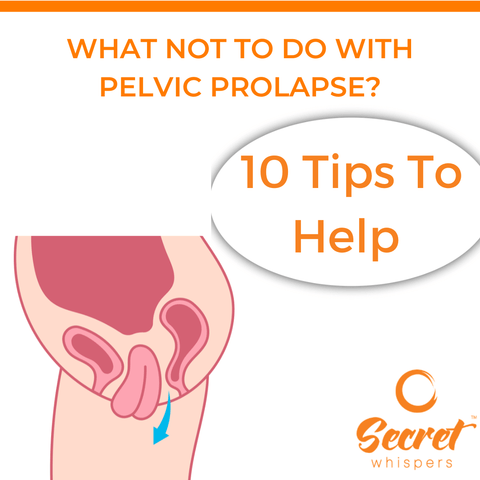 What Not To Do With Pelvic Prolapse