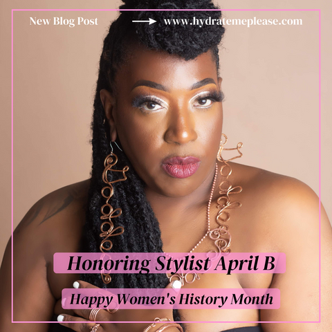 photo of Stylist April B - Happy Women's History Month