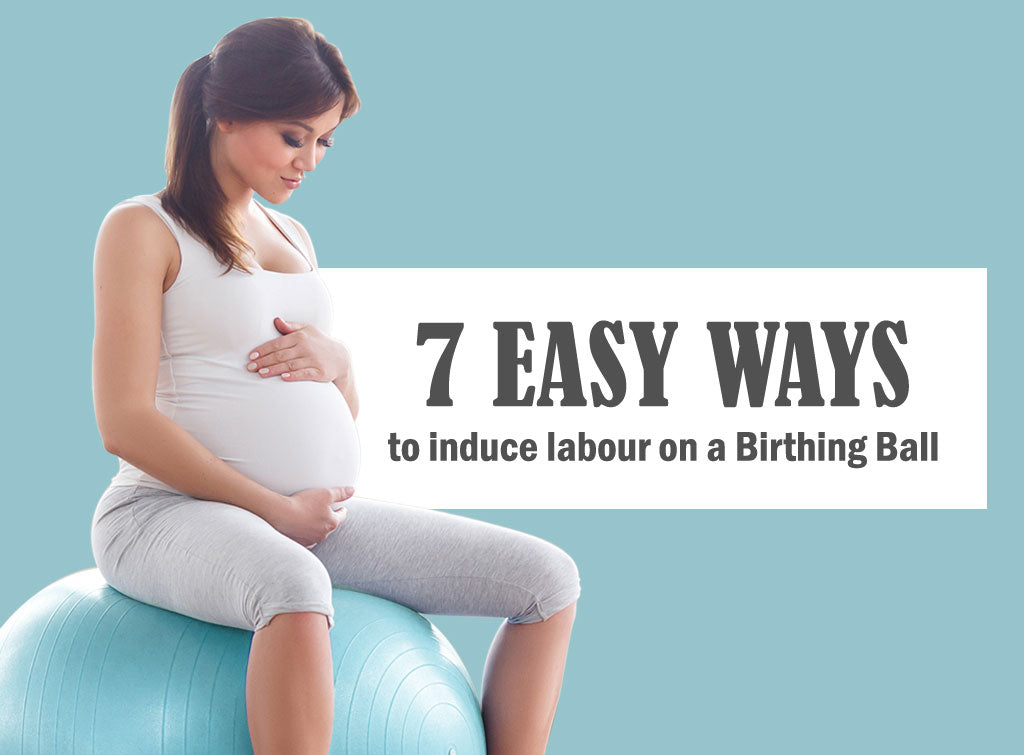 easy ways to induce labour on a birthing ball