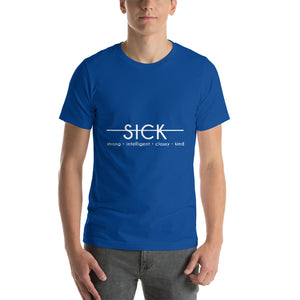 SICK (Short-Sleeve Unisex T-Shirt)