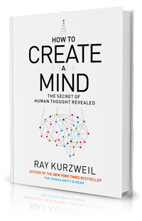 Ray Kurzweil's new book, How to Create a Mind