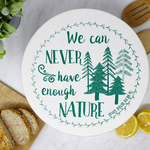 You Can Never Have Enough Nature Bowl Cover