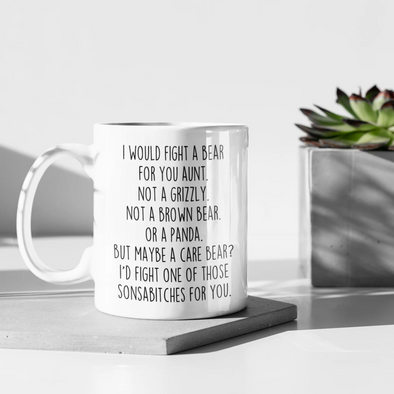 Funny Mom Gifts: I Would Fight A Bear For You Mug | Gifts for Mom