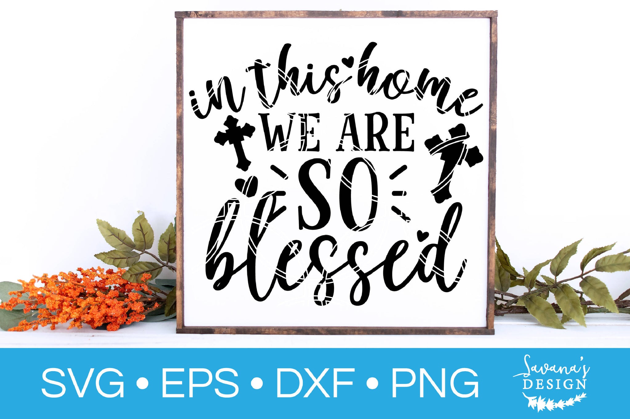 Download In This Home We Are So Blessed SVG - SVG & Font Market