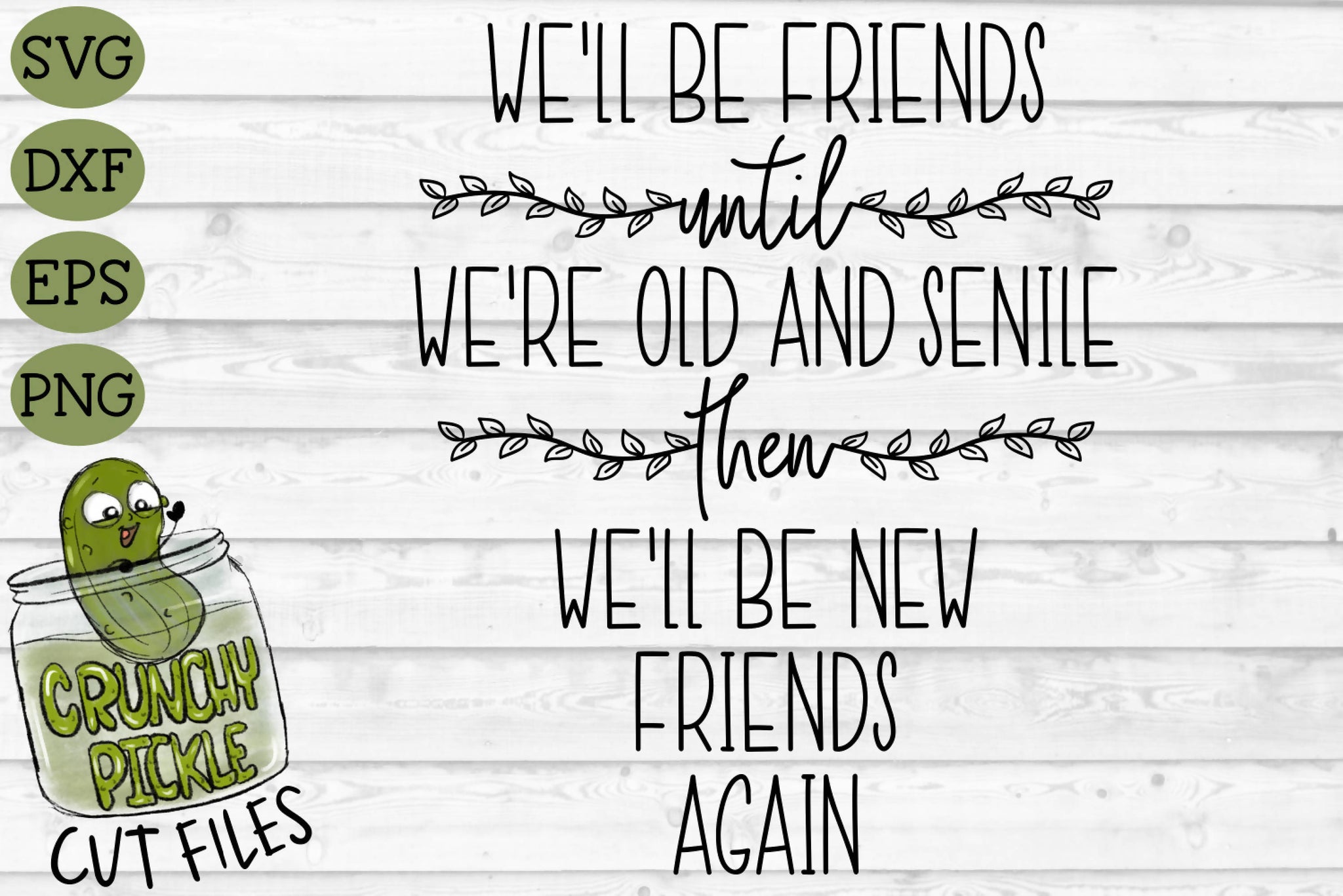 Free Free 69 Old Friends Svg SVG PNG EPS DXF File