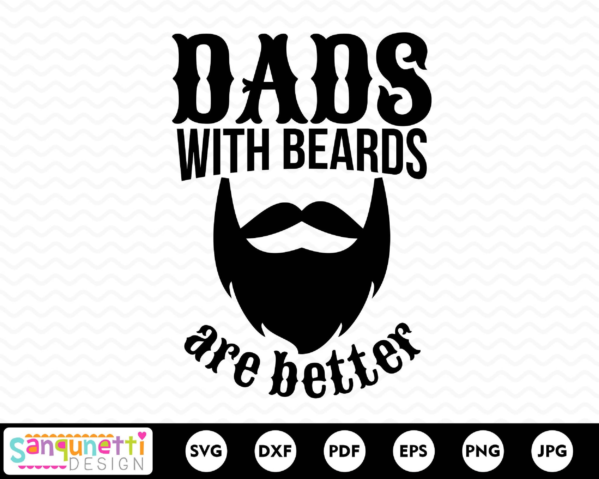 Download Dad's with beards are better svg, beard svg, father's day ...