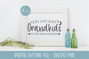 We Love Our Grandkids To The Moon And Back Svg Cut File Svg Font Market