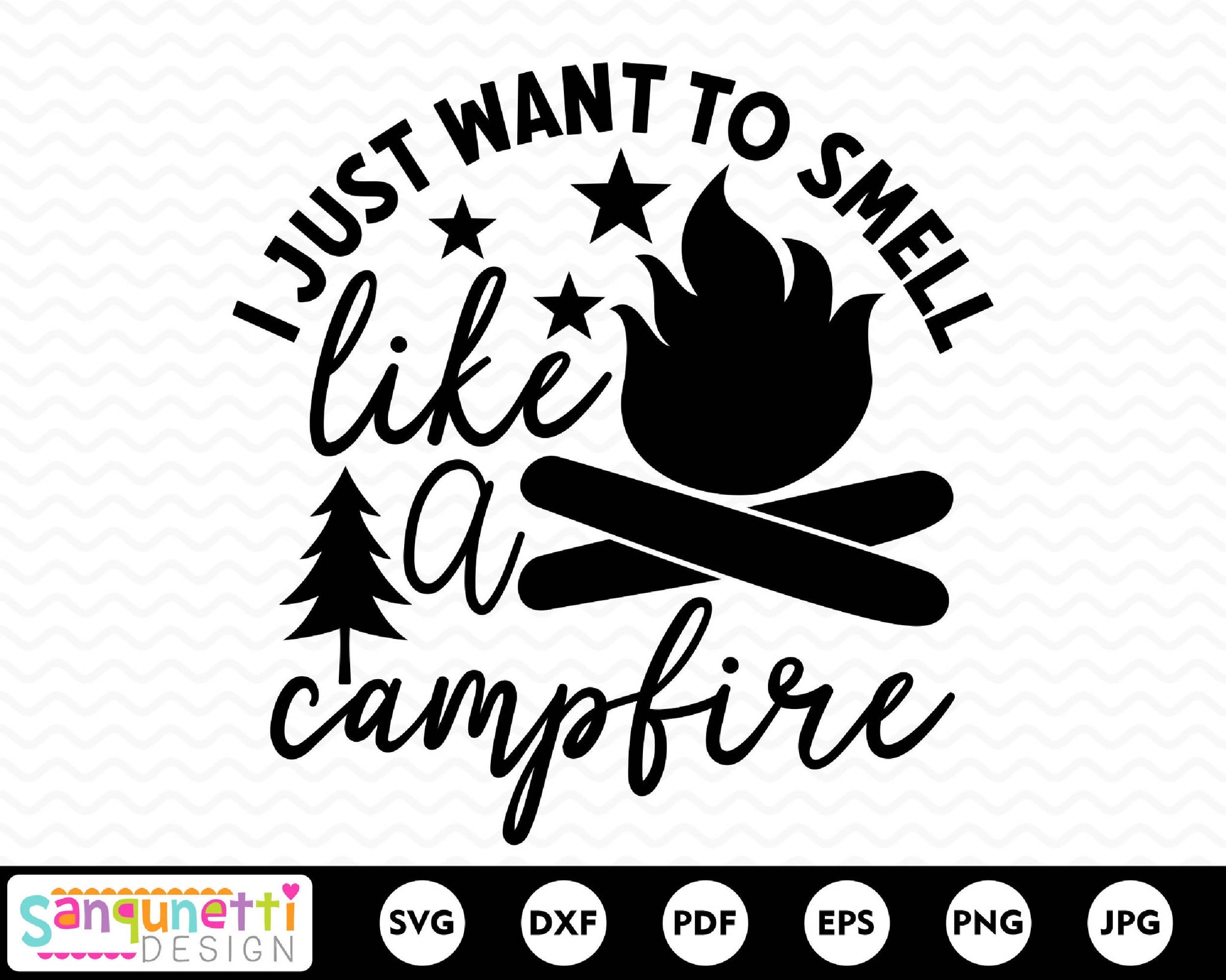 Download I just want to smell like a campfire SVG, camping svg ...