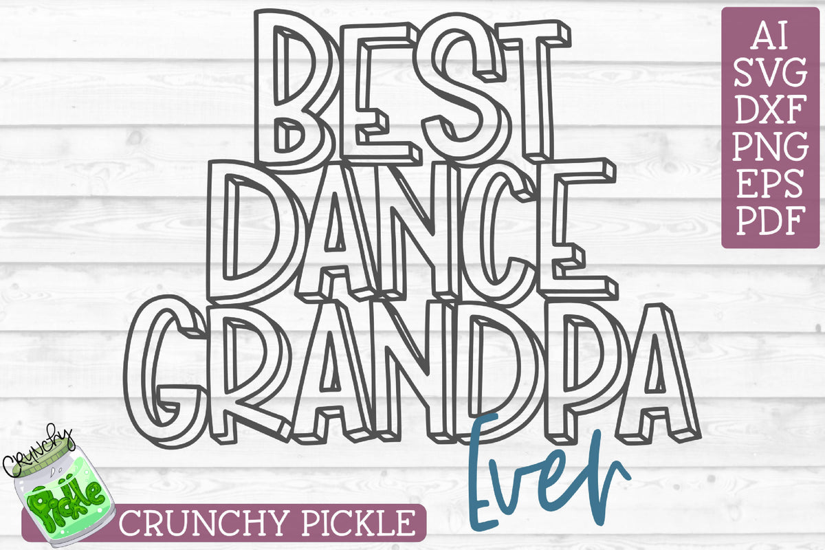 Download Best Dance Grandpa Ever SVG File - SVG & Font Market