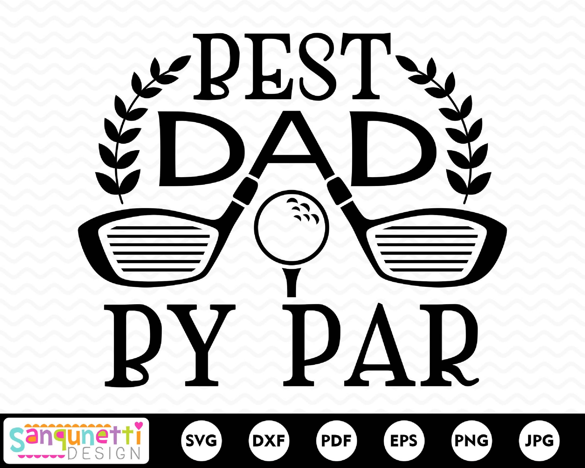 Download Best Dad by par SVG, golf SVG, Fathers Day cutting file ...