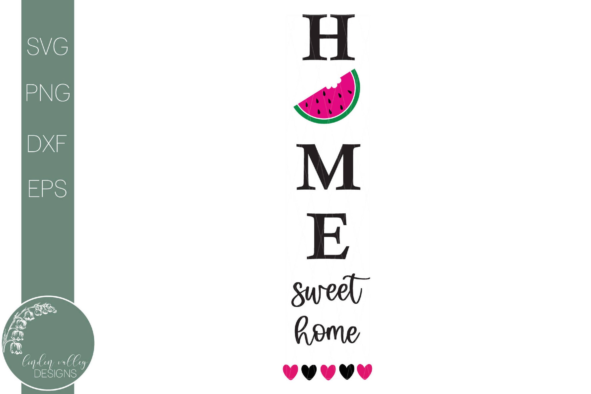 Download Watermelon Home Sweet Home Vertical Porch Sign Svg Svg Font Market