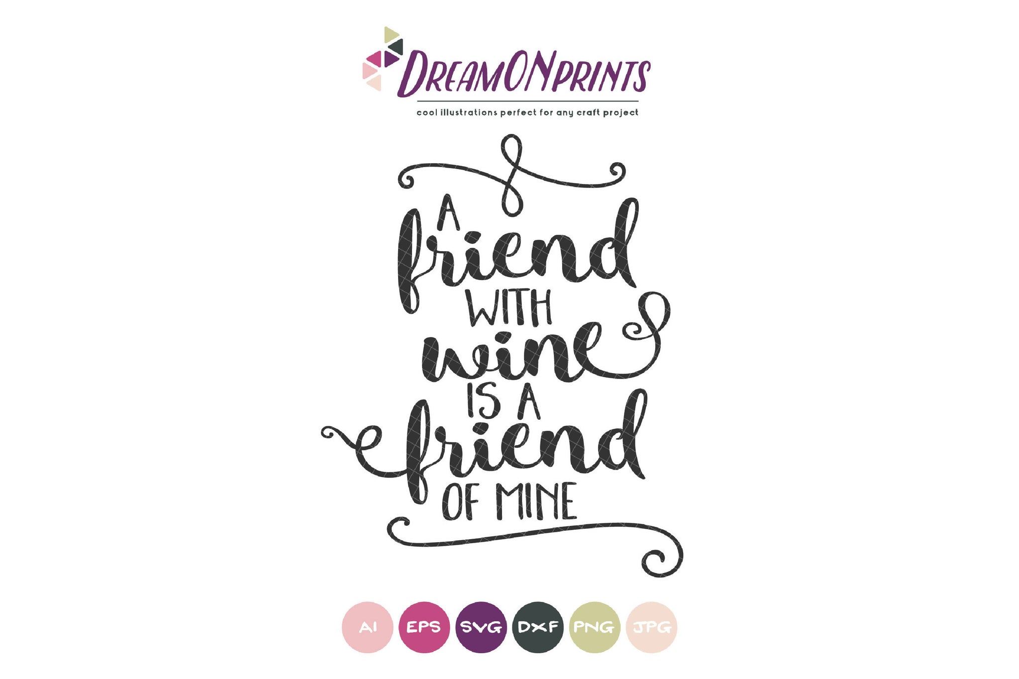 Download Wine SVG - A Friend with Wine is a Friend of Mine - SVG & Font Market