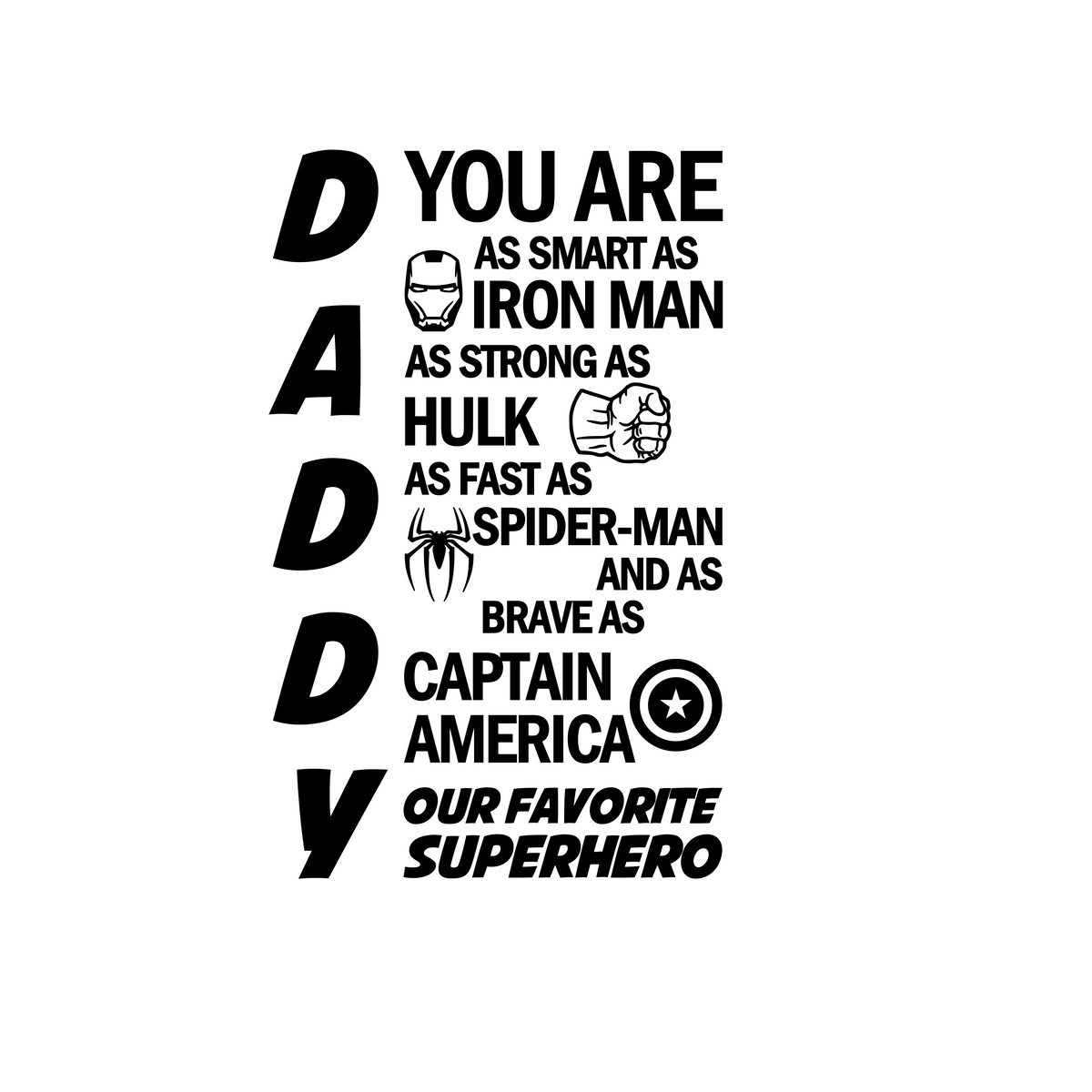 Daddy's Favorite Superhero | Iron Man, Hulk, Spider Man, Captain Ameri ...
