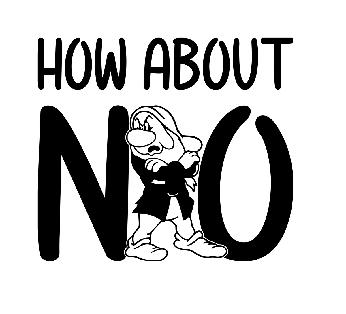 Grumpy "How about NO" Digital DXF | PNG | SVG Files! – Claire B's Caboodles