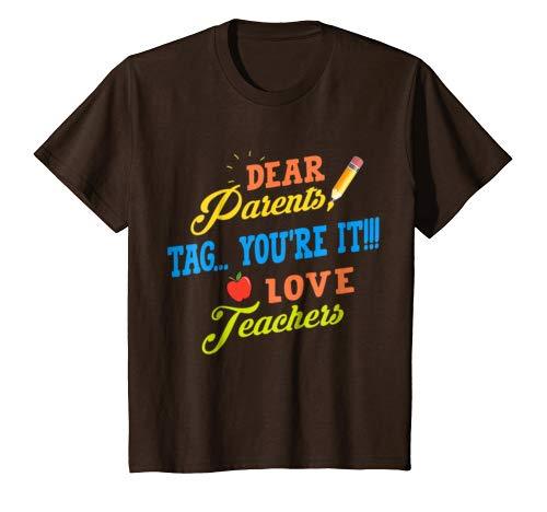 Dear Parents, Tag You're It Love Teachers Shirt Funny