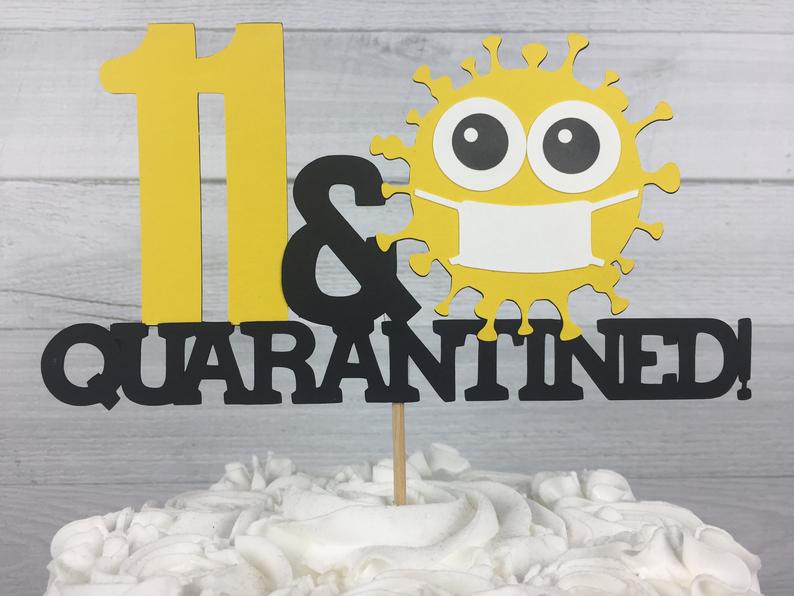 Download Quarantine Cake Topper - Birthday Cake Topper - Quarantine ...