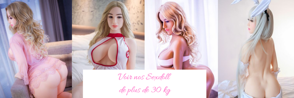 Sexdolls de plus de 30 kg