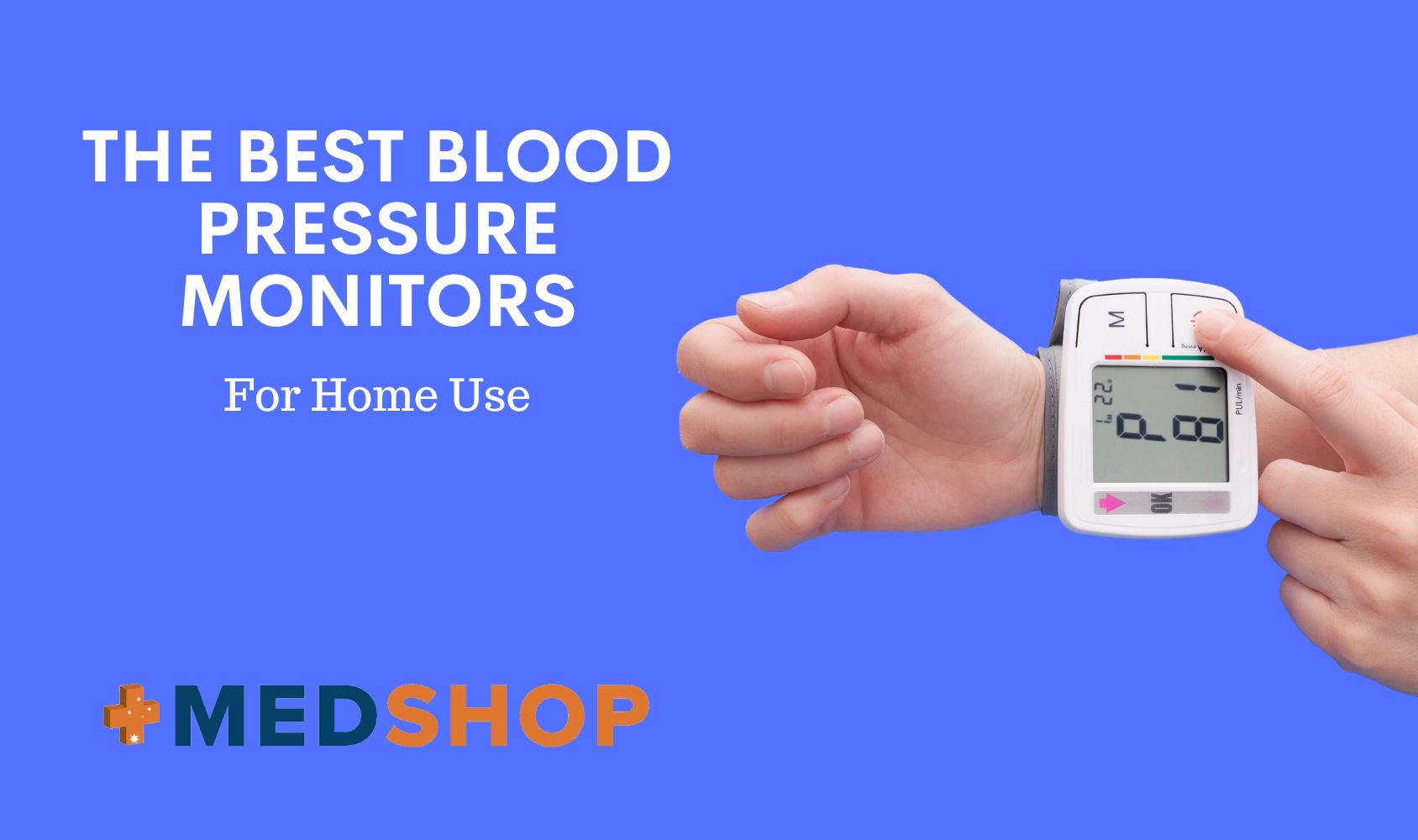 Best Blood Pressure Monitors for Home Use