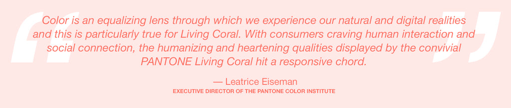 Pantone color of the year 2019 Living Coral Lee Eiseman quote