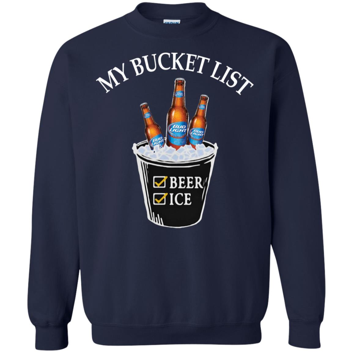 My Bucket List Bud Light Beer Ice Christmas Shirts