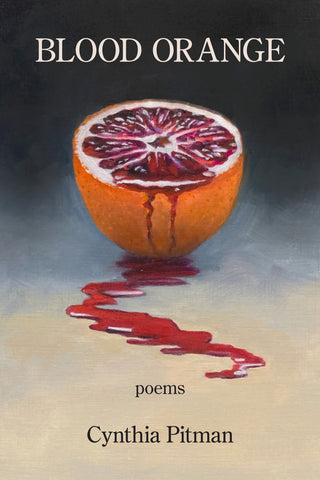 Blood Orange by Cynthia Pitman